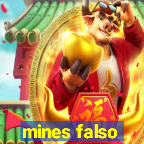 mines falso